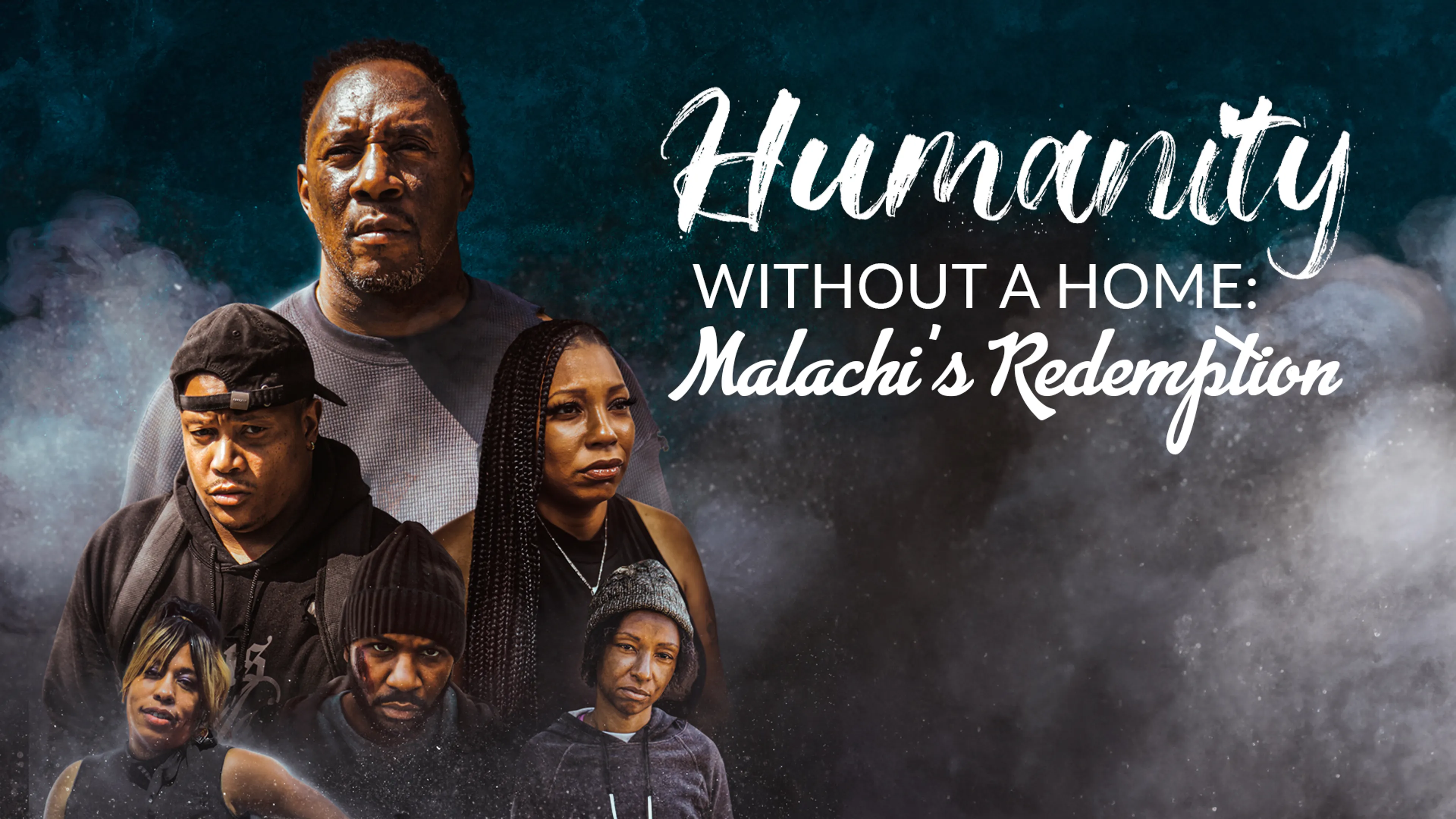 Humanity Without A Home: Malachi's Redemption poster